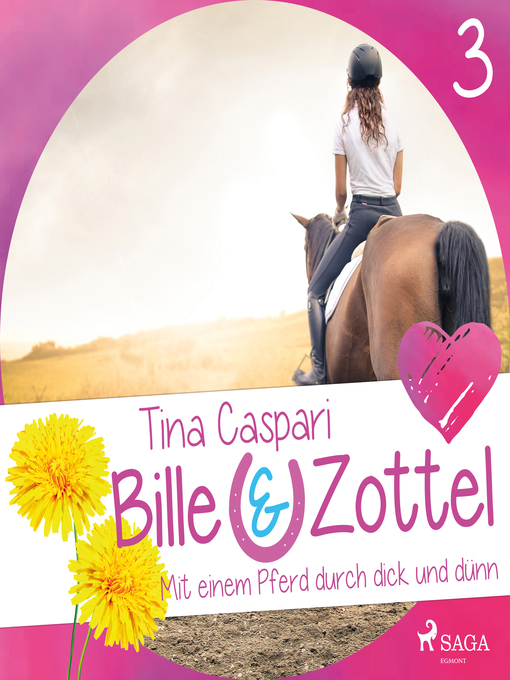 Title details for Mit einem Pferd durch dick und dünn--Bille und Zottel 3 (Ungekürzt) by Tina Caspari - Available
